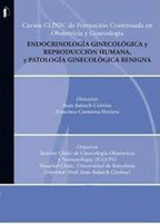 Endocrinología Ginecológica y Reproducción Humana y Patología Ginecológica Benigna