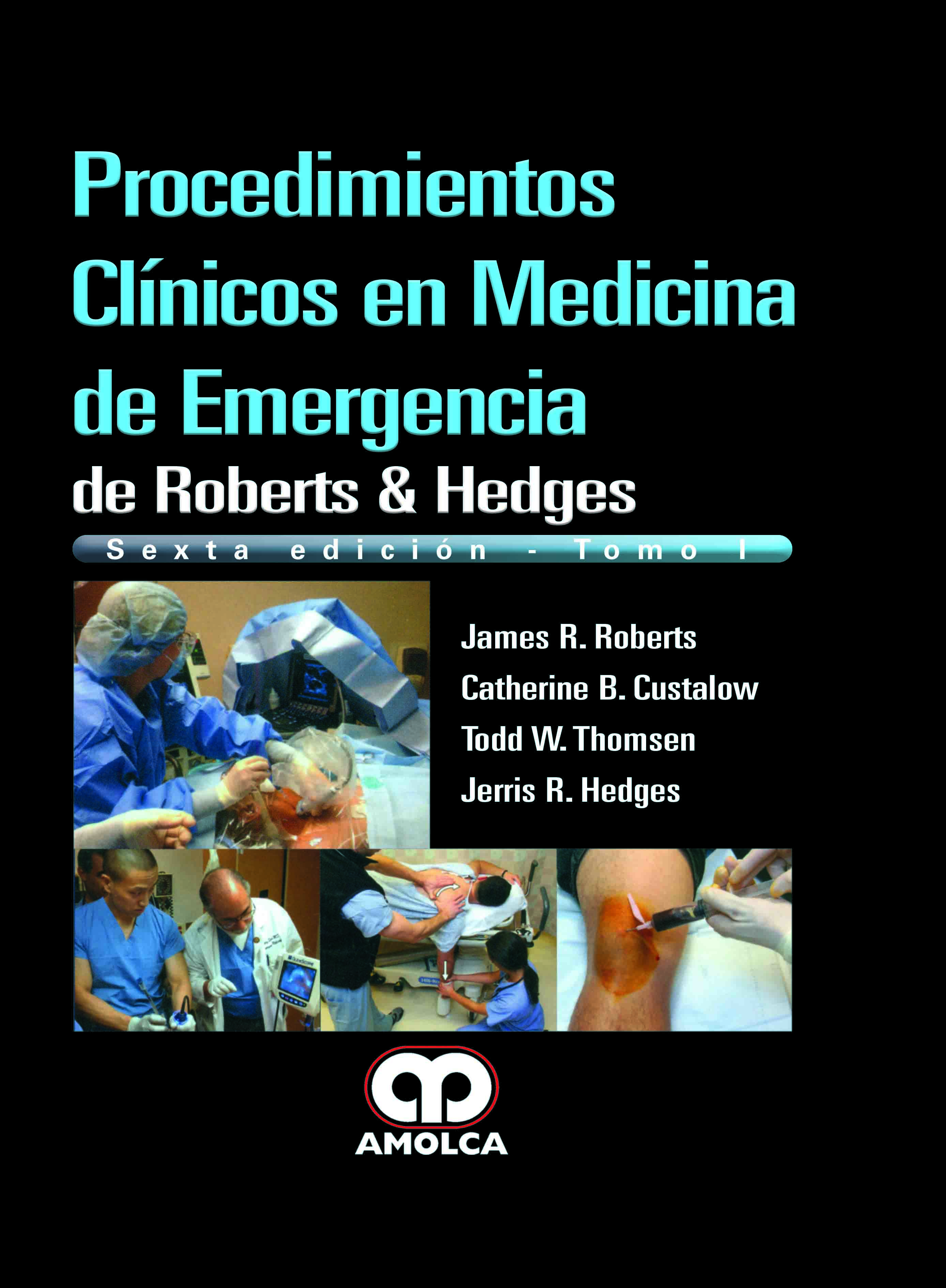 PROCEDIMIENTOS CLÍNICOS EN MEDICINA DE EMERGENCIA. 2 Tomos