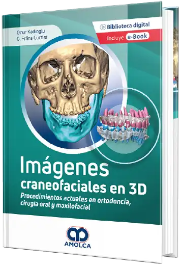 Imágenes Craneofaciales en 3D. Procedimientos Actuales en Ortodoncia, Cirugía Oral y Maxilofacial