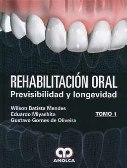 Rehabilitación Oral. Previsibilidad y Longevidad