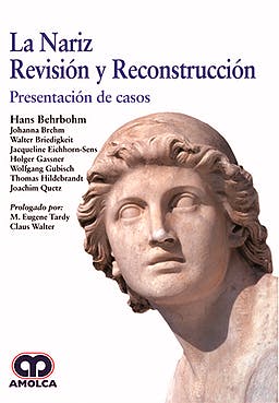La Nariz. Revisión y Reconstrucción. Presentación de Casos
