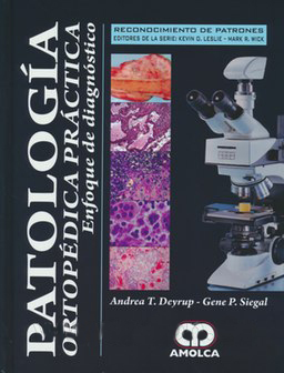 PATOLOGIA ORTOPEDICA PRACTICA. ENFOQUE DE DIAGNOSTICO (RECONOCIMIENTO DE PATRONES)