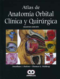 ATLAS DE ANATOMIA ORBITAL CLINICA Y QUIRURGICO