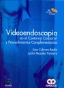 VIDEOENDOSCOPIA en el CONTORNO CORPORAL y PROCEDIMIENTOS COMPLEMENTARIOS   