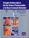 CIRUGIA ENDOSCOPICA DE LOS SENOS PARANASALES Y LA BASE CRANEAL ANTERIOR
