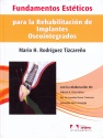 FUNDAMENTOS ESTETICOS PARA LA REHABILITACION DE IMPLANTES OSTEOINTEGRADOS