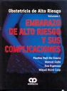 EMBARAZO DE ALTO RIESGO Y SUS COMPLICACIONES. I