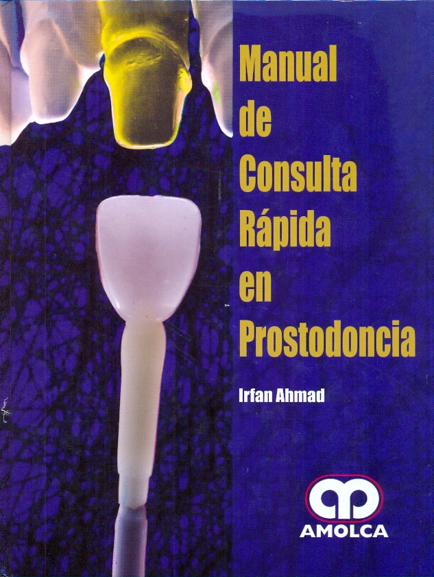 MANUAL DE CONSULTA RÁPIDA EN PROSTODONCIA