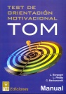 TOM. TEST DE ORIENTACION MOTIVACIONAL