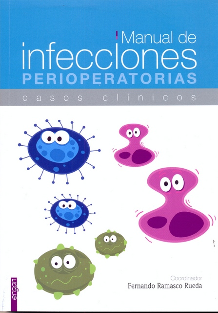 MANUAL DE INFECCIONES PERIOPERATORIAS. CASOS CLÍNICOS