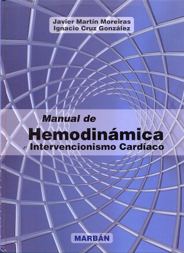 MANUAL DE HEMODINÁMICA E INTERVENCIONISMO CARDÍACO