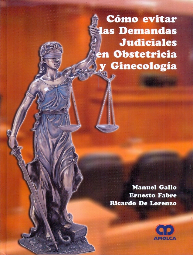 COMO EVITAR LAS DEMANDAS JUDICIALES EN OBSTETRICIA Y GINECOLOGIA