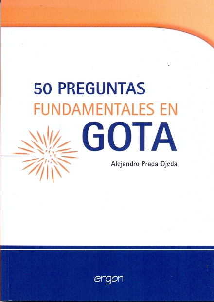 50 PREGUNTAS FUNDAMENTALES EN GOTA