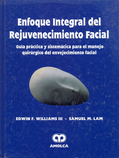 ENFOQUE INTEGRAL REJUVENECIMIENTO FACIAL