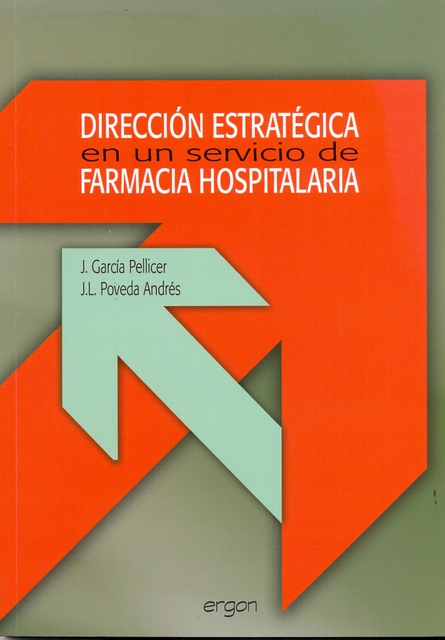 DIRECCIÓN ESTRATÉGICA EN UN SERVICIO DE FARMACIA HOSPITALARIA