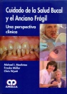 CUIDADO DE LA SALUD BUCAL Y EL ANCIANO FRÁGIL