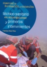 TECNICO SANITARIO EN EMERGENCIAS Y PRIMEROS INTERVINIENTES