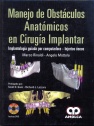 MANEJO DE OBSTÁCULOS ANATÓMICOS EN CIRUGÍA IMPLANTAR
