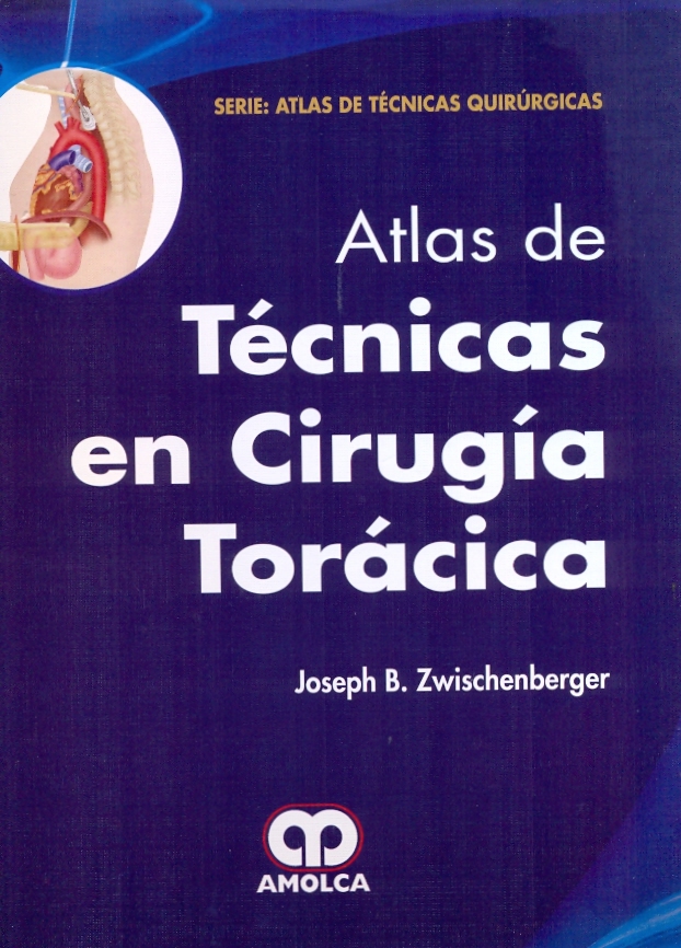 ATLAS DE TECNICAS EN CIRUGIA TORACICA