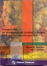 TRATAMIENTO DE PROBLEMAS DE ALCOHOL Y DROGAS EN LA PRACTICA PSICOTERAPEUTICA