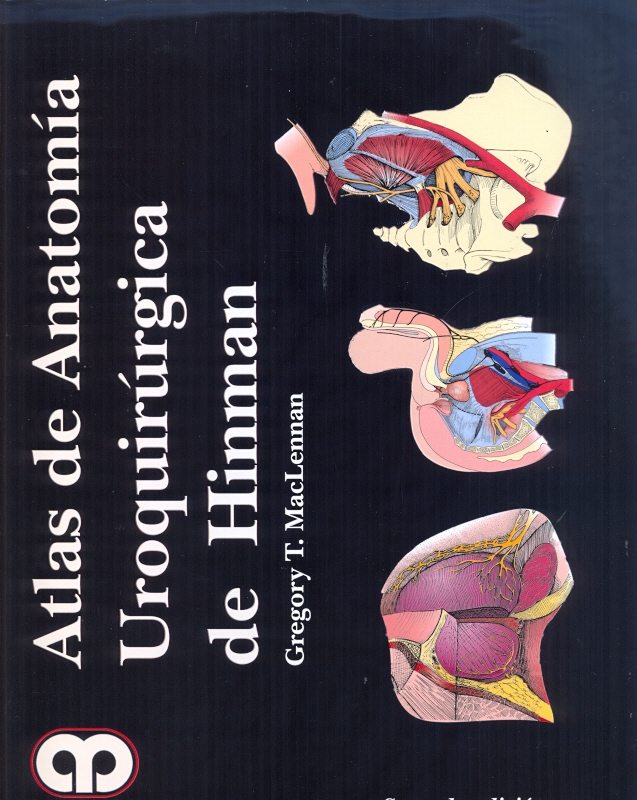 ATLAS DE ANATOMÍA UROQUIRÚRGICA DE HINMAN