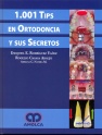 1001 TIPS EN ORTODONCIA Y SUS SECRETOS