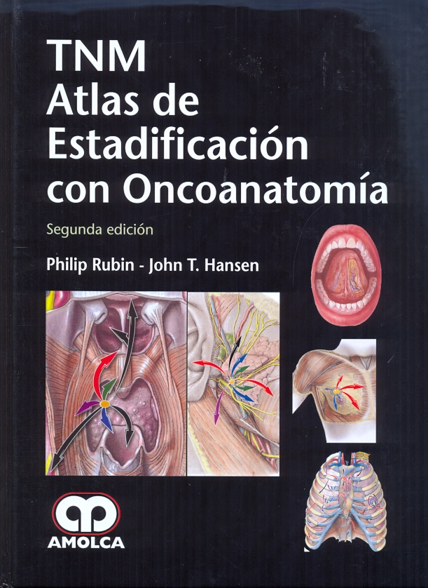 TNM ATLAS DE ESTADIFICACIÓN CON ONCOANATOMÍA