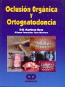 OCLUSION ORGANICA Y ORTOGNATODONCIA