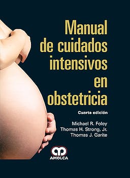 Manual de Cuidados Intensivos en Obstetricia