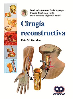 Cirugía Reconstructiva (Técnicas Maestras en ORL)