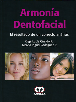 ARMONIA DENTOFACIAL. EL RESULTADO DE UN CORRECTO ANALISIS