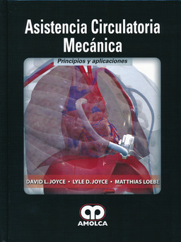 ASISTENCIA CIRCULATORIA MECANICA PRINCIPIOS Y APLICACIONES