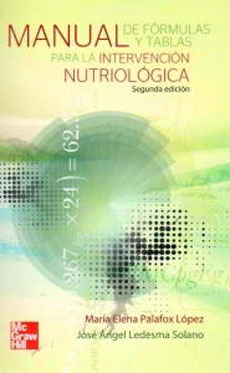 MANUAL DE FORMULAS Y TABLAS PARA LA INTERVENCION NUTRIOLÓGICA