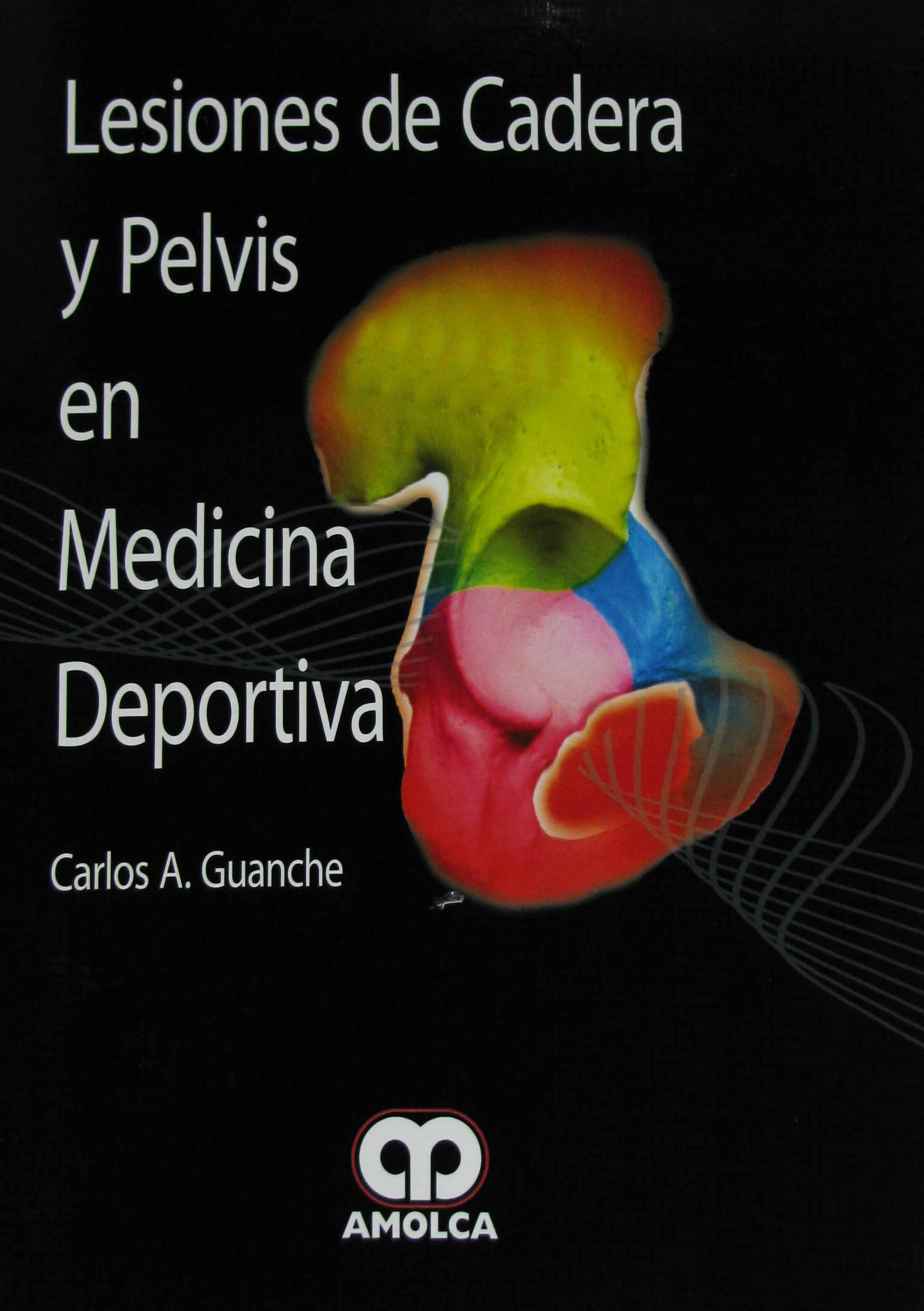 LESIONES DE CADERA Y PELVIS EN MEDICINA DEPORTIVA