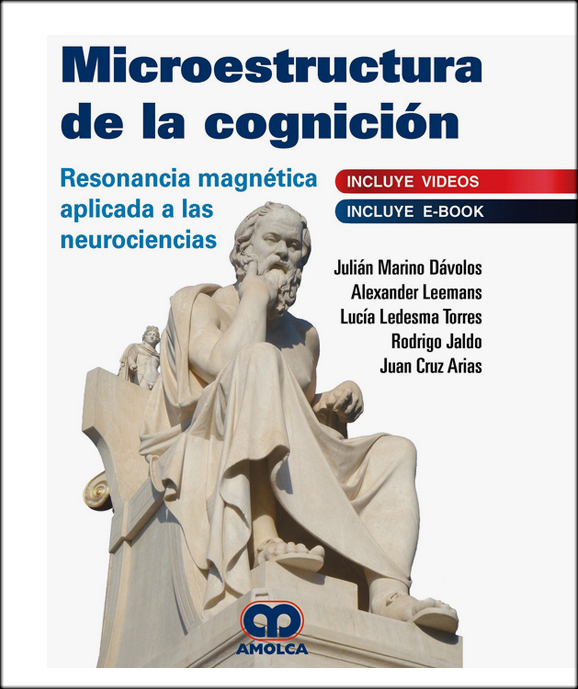 MICROESTRUCTURA DE LA COGNICION RM APLICADA A LAS NEUROCIENCIAS