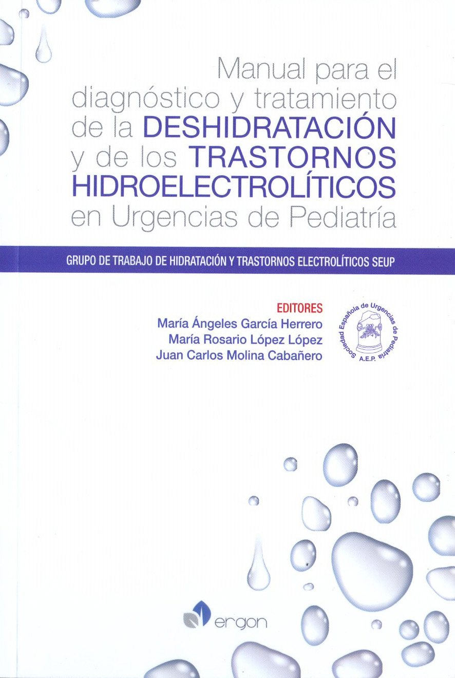 Manual para el Diagnóstico y Tratamiento de la Deshidratación y de los Trastornos Hidroelectrolíticos en Urgencias de Pediatría