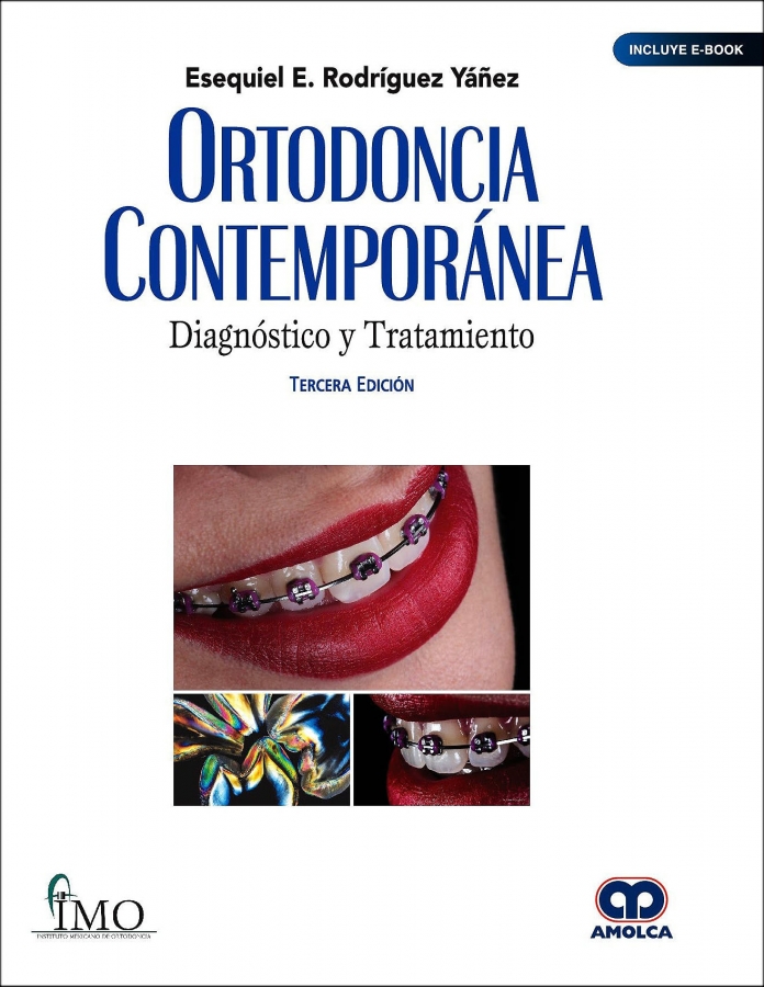ORTODONCIA CONTEMPORANEA Diagnóstico y tratamiento Tercera edición