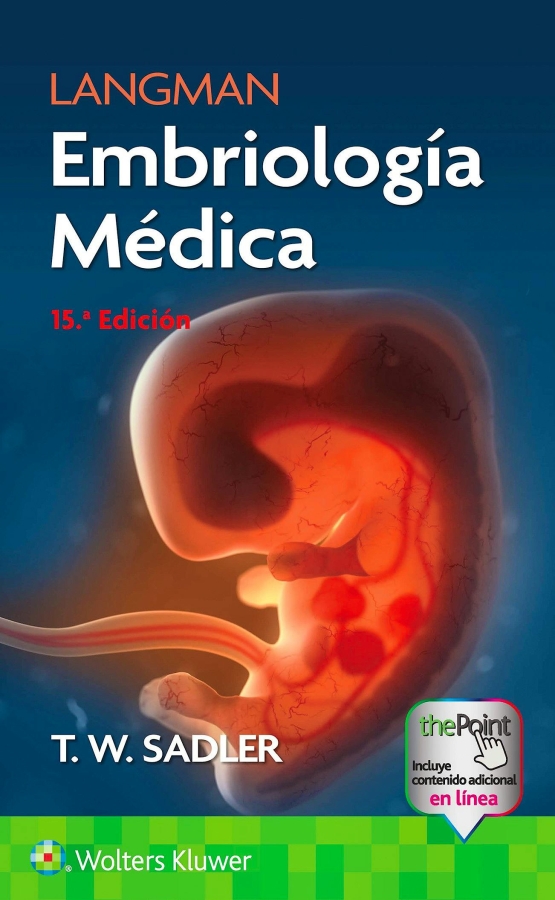 LANGMAN. EMBRIOLOGÍA MÉDICA 15ª Ed.