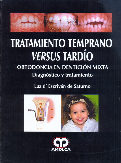 Tratamiento Temprano Versus Tardío Ortodoncia en Dentición Mixta – Diagnóstico y tratamiento