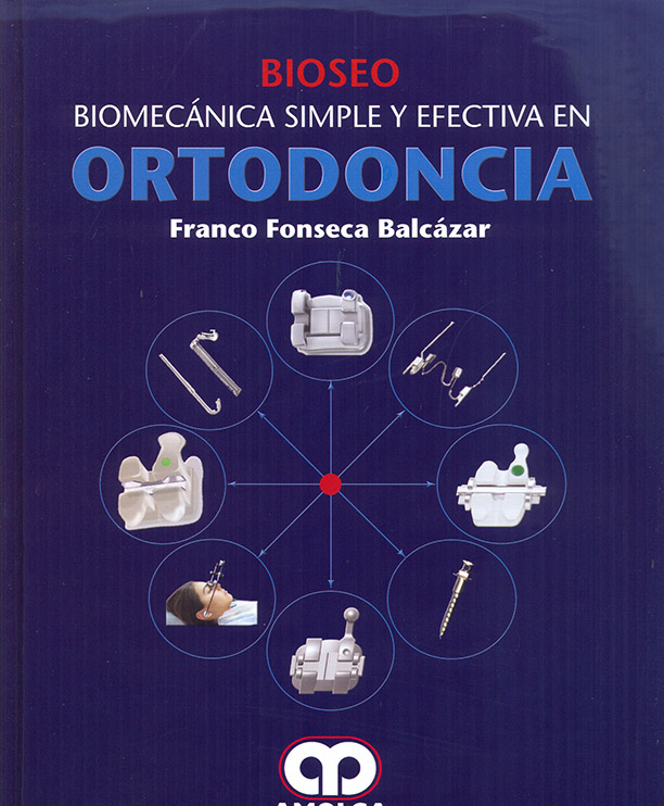 BIOSEO – Biomecánica Simple y Efectiva en Ortodoncia