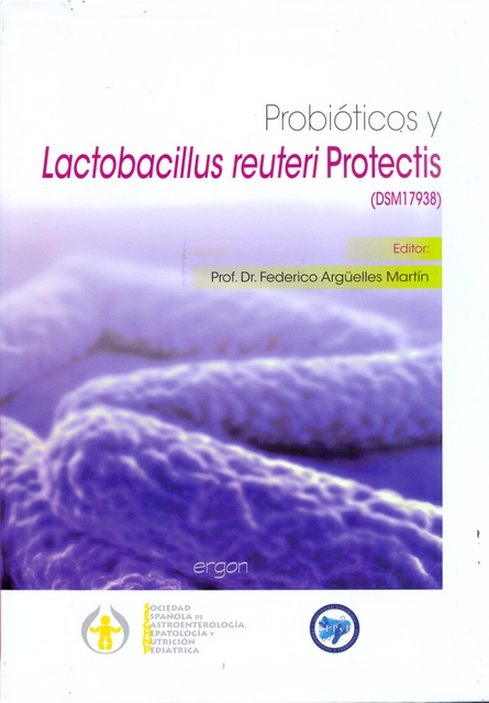 PROBIOTICOS Y LACTOBACILLUS REUTERI PROTECTIS