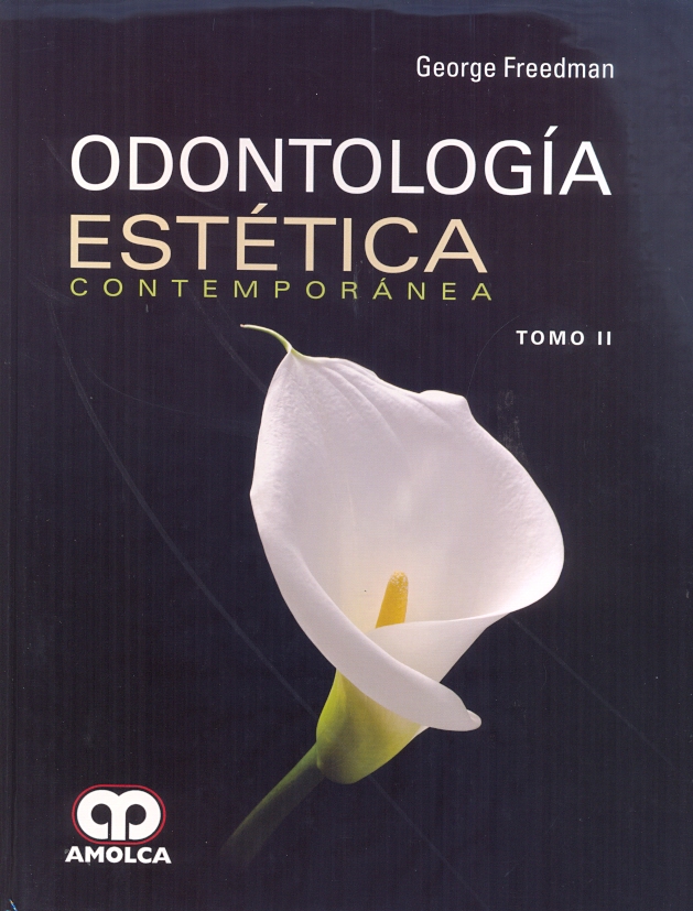 ODONTOLOGÍA ESTÉTICA CONTEMPORÁNEA. 2 TOMOS